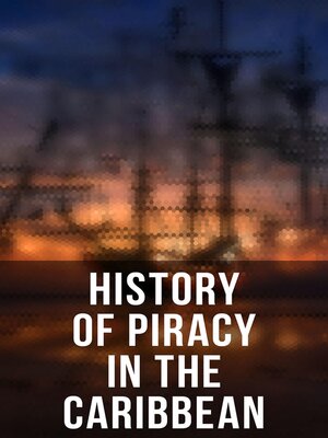 cover image of History of Piracy in the Caribbean